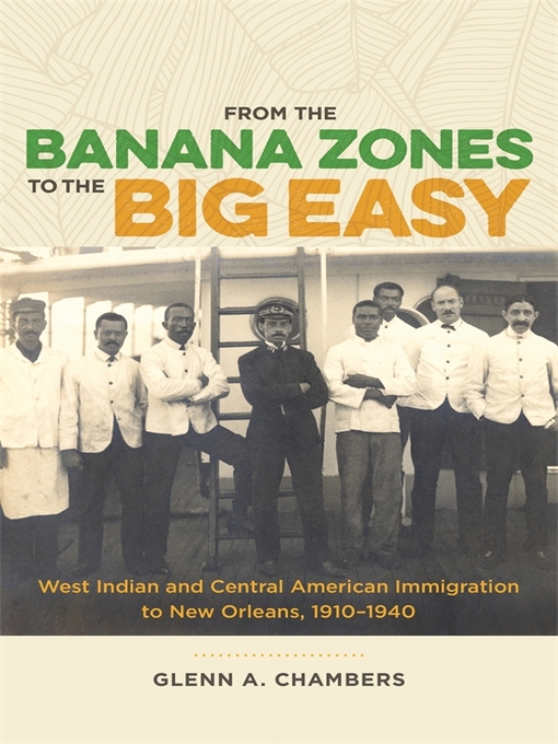 Title details for From the Banana Zones to the Big Easy by Glenn A. Chambers - Available